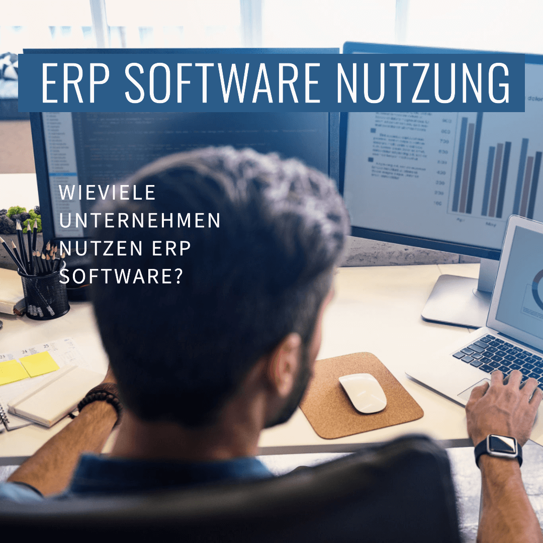 Wie viele Unternehmen nutzen ERP Software?